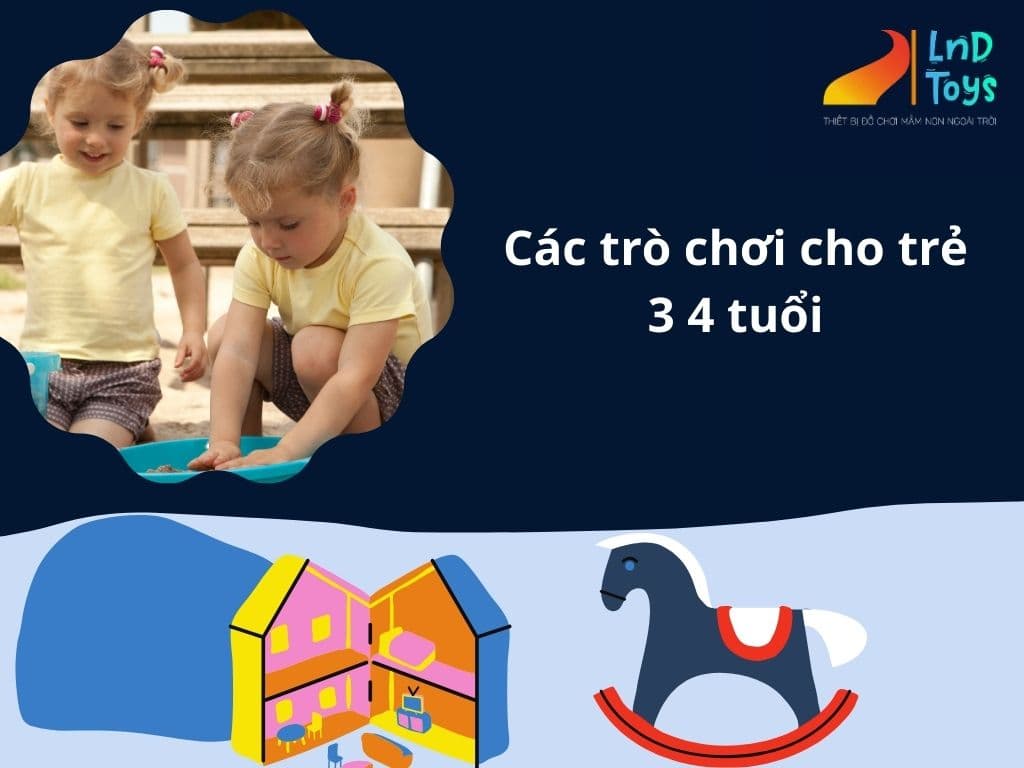 tong-hop-cac-tro-choi-cho-tre-3-4-tuoi-giup-tre-phat-trien-toan-dien