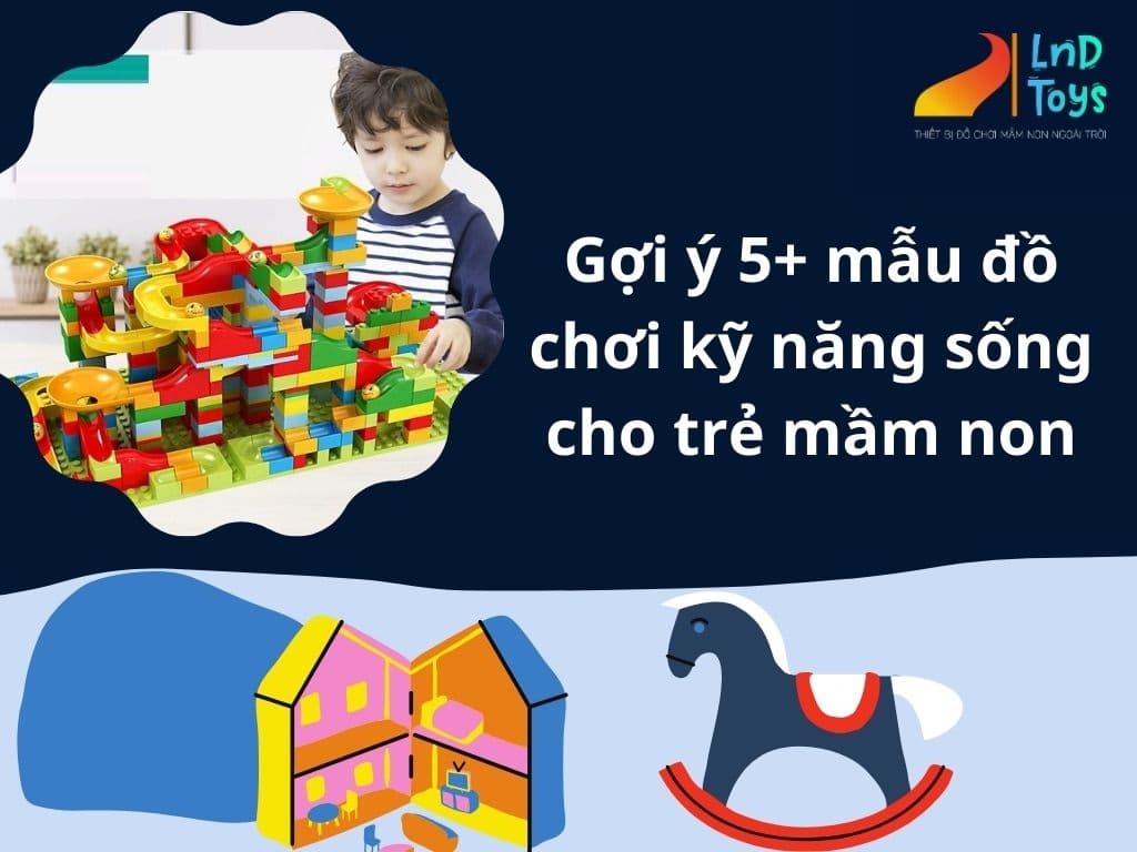 goi-y-5-mau-do-choi-ky-nang-song-cho-tre-mam-non