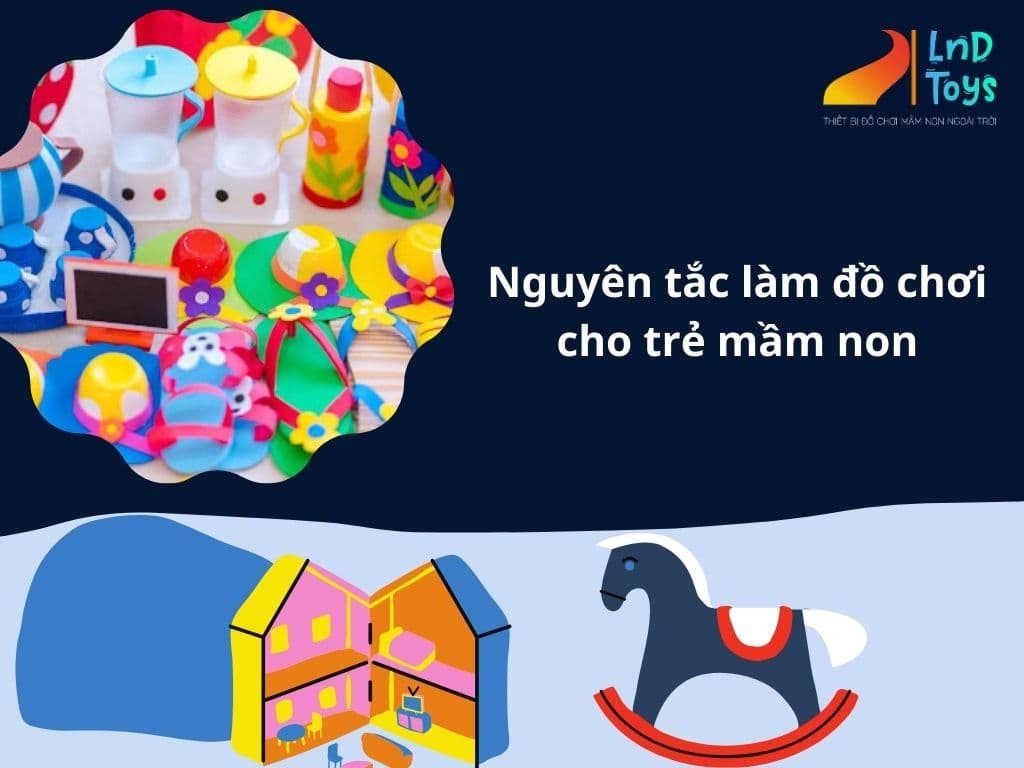 nhung-nguyen-tac-lam-do-choi-cho-tre-mam-non-phai-biet
