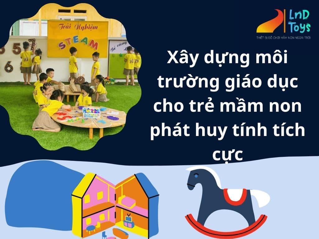 xay-dung-moi-truong-giao-duc-cho-tre-mam-non-phat-huy-tinh-tich-cuc